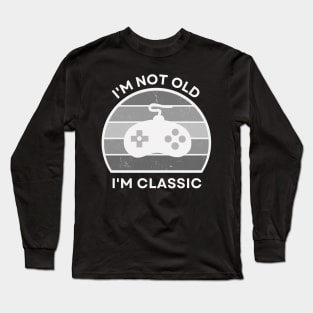 I'm not old, I'm Classic | Game Controller | Retro Hardware | Vintage Sunset | Grayscale| '80s '90s Video Gaming Long Sleeve T-Shirt